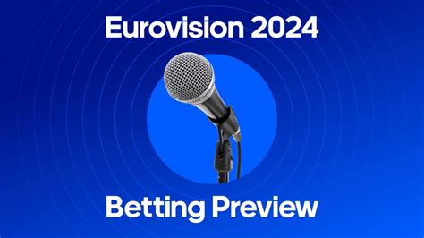 esc bet365,Eurovision 2024 Odds, Tips and Information 